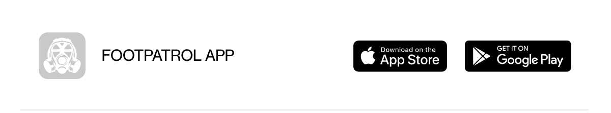 Download the Footpatrol App