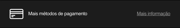 Mais métodos de pagamento